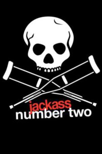 Jackass Number Two (2006) แจ๊กแอส