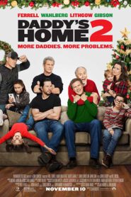 Daddy’s Home 2 (2017) สงครามป่วน ตัวพ่อสุดแสบคูณ 2 (ซับไทย)