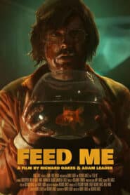 Feed Me (2022)