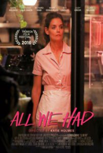 All We Had (2016)