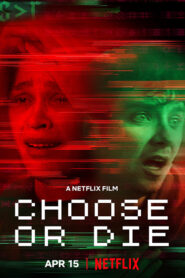 Choose or Die (2022) เลือกหรือตาย