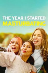 The Year I Started Masturbating (2022) บรรยายไทย