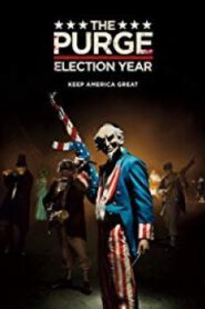 The Purge 3 Election Year ( คืนอำมหิต 3 ปีเลือกตั้งโหด )