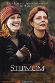 Stepmom สองสายใยหนึ่งนิรันดร์