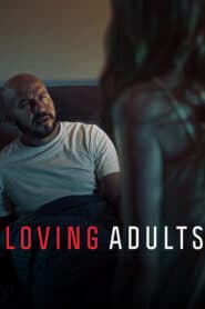 Loving Adults (2022) รักจนวันตาย