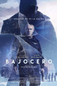 Below Zero (Bajocero) (2021) จุดเยือกเดือด