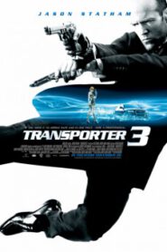 The Transporter 3 (2008) เพชฌฆาต สัญชาติเทอร์โบ