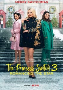 The Princess Switch 3-Romancing the Star (2021) เดอะ พริ้นเซส สวิตช์ 3: ไขว่คว้าหาดาว