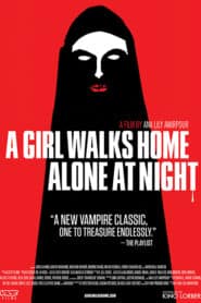 A Girl Walks Home Alone at Night (2014)