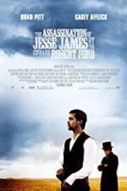 The Assassination of Jesse James แผนสังหารตำนานจอมโจร เจสซี่ เจมส์