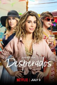 Desperados (2020) เสียฟอร์ม ยอมเพราะรัก