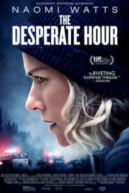 The Desperate Hour (2022) ฝ่าวิกฤต วิ่งหนีตาย