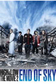 High & Low The Movie 2 End of Sky (2017) ไฮแอนด์โลว์ เดอะมูฟวี่ 2 เอนด์ ออฟ สกาย