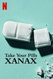 Take Your Pills: Xanax (2022) NETFLIX บรรยายไทย