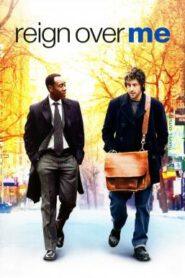 Reign Over Me เพื่อเพื่อน…ด้วยหัวใจ (2007)