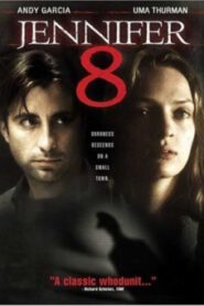 Jennifer 8 (1992) ชื่อนี้ถึงคราวตาย