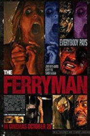 The Ferryman อมนุษย์กระชากวิญญาณ