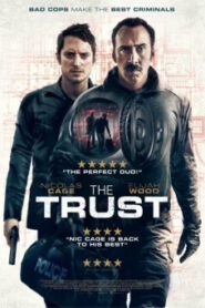 The Trust (2016) คู่ปล้นตำรวจแสบ