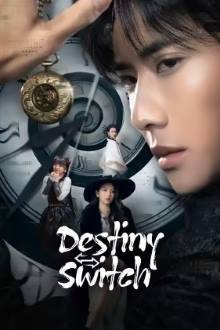 ซีรี่ย์จีน Destiny Switch (2025) ปริศนาเหนือกาลเวลา ซับไทย-EP18